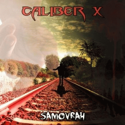 Caliber X : Samovrah